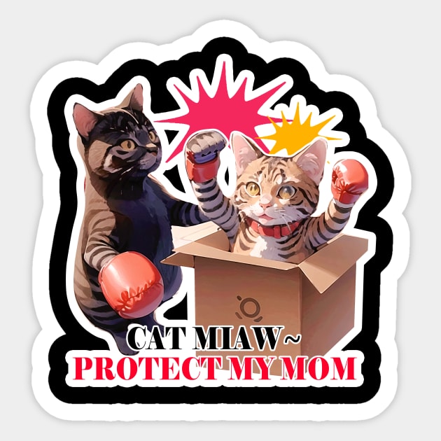 Cat Miaw~ Protect my mom Sticker by LycheeDesign